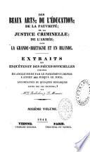Extraits des enquêtes et des pièces officielles publiées en Angleterre par le Parlement, depuis l'année 1833 jusqu'à ce jour; accompagnés de quelques remarques faites par les éditeurs