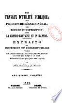 Extraits des enquêtes et des pièces officielles publiées en Angleterre par le Parlement, depuis l'année 1833 jusqu'à ce jour; accompagnés de quelques remarques faites par les éditeurs