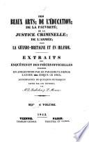 Extraits des enquêtes et des pièces officielles publiées en Angleterre par le parlement, depuis l'année 1833 jusqu' à ce jour; accompagnés de quelques remarques par [Maurice] Rubichon & L. Mounier