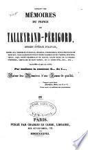 Extraits des mémoires du prince de Talleyrand-Périgord, ancien évq̂ue d'Autun