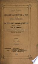 Extraits originaux d'un manuscrit intitulé Histoire Particulière de l'Église de Saint-Quentin