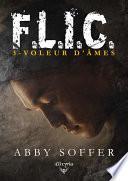 F.L.I.C. - 3 - Voleur d'âmes