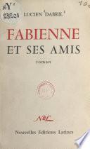 Fabienne et ses amis