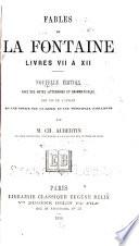 Fables de La Fontaine, livres VII à XII.
