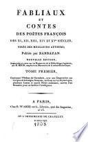 Fabliaux et Contes des poetes francois des 11. -15. siecles, tires des meilleurs auteurs. Publ. par Barzbazan. Nouv. ed. augm. et rev. par M. Meon
