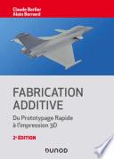 Fabrication additive - 2e éd.