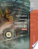 Fabrication avancée et méthodes industrielles