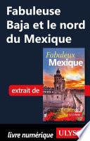 Fabuleuse Baja et le nord du Mexique