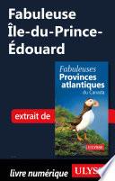 Fabuleuse Ile-du-Prince-Edouard
