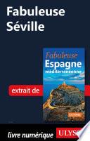 Fabuleuse Séville