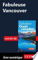 Fabuleuse Vancouver