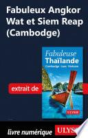 Fabuleux Angkor Wat et Siem Reap (Cambodge)