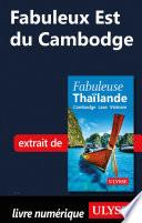 Fabuleux est du Cambodge