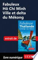 Fabuleux Hô Chi Minh Ville et delta du Mékong
