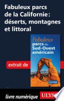 Fabuleux parcs de Californie: déserts, montagnes, littoral