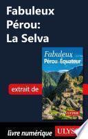 Fabuleux Pérou: La Selva