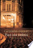 Face aux ombres