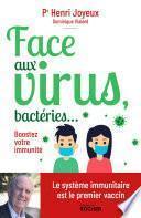 Face aux virus, bactéries...