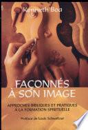Façonnés à son image