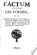 Factum selon les formes, ou disposition des preuves contre l'auteur de l'Avis aux réfugiez, selon les règles de barreau