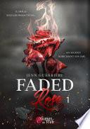 Faded Rose - Tome 1