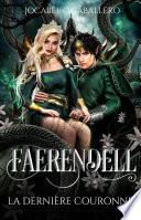Faerendell 3. La dernière couronne