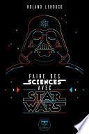 Faire des sciences avec Star Wars