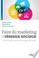 Faire du marketing sur les réseaux sociaux