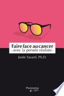 Faire face au cancer - avec la pensée réaliste