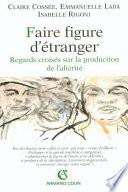 Faire figure d'étranger