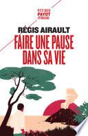 Faire une pause dans sa vie