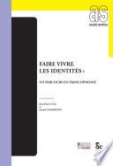 Faire vivre les identités
