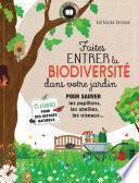 Faites entrer la biodiversité dans votre jardin