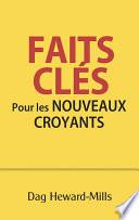 Faits clés pour les nouveaux croyants