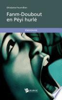 Fanm-Doubout en Péyi hurlé