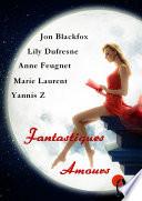 Fantastiques amours