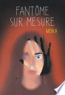 Fantôme sur mesure