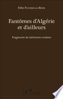 Fantômes d'Algérie et d'ailleurs