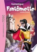 Fantômette 36 - Fantastique Fantômette