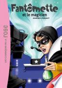 Fantômette 52 - Fantômette et le magicien