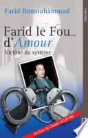 Farid le Fou... d'Amour