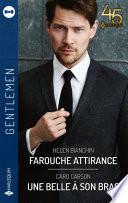 Farouche attirance - Une belle à son bras
