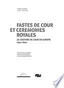 Fastes de cour et cérémonies royales