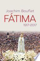 Fatima. 1917-2017