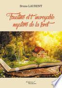 Faustine et l'incroyable mystère de la forêt
