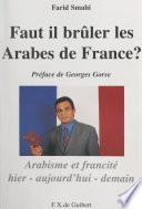 Faut-il brûler les Arabes de France ?