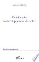 Faut-il croire au développement durable ?