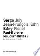 Faut-il croire les journalistes?