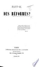 Faut-il des réformes ?.