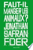 Faut-il manger les animaux ?